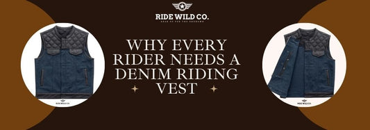 Why Every Rider Needs a Denim Riding Vest: Style, Comfort, and Protection